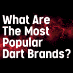 Most popular dart brands